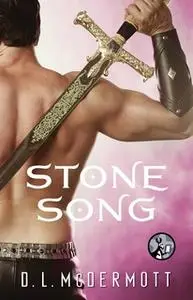 «Stone Song» by D.L. McDermott