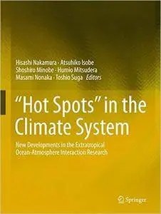 "Hot Spots" in the Climate System: New Developments in the Extratropical Ocean-Atmosphere Interaction Research