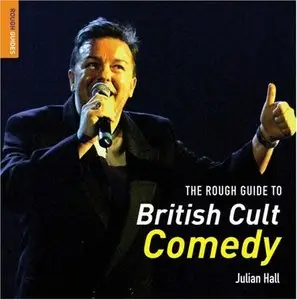 The Rough Guide to British Cult Comedy by Julian Hall (Repost)