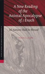 A New Reading of the Animal Apocalypse of 1 Enoch  [Repost] [Repost]