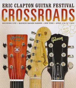 V.A. - Crossroads: Eric Clapton Guitar Festival (2013) [2 Blu-ray Discs]