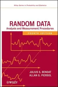 Random Data: Analysis and Measurement Procedures, 4th Edition (repost)
