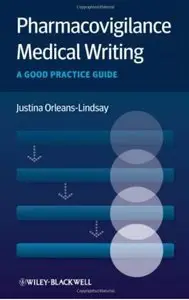 Pharmacovigilance Medical Writing: A Good Practice Guide (repost)