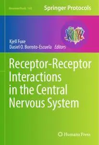 Receptor-Receptor Interactions in the Central Nervous System