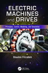Electric Machines and Drives: Principles, Control, Modeling, and Simulation (Instructor Resources)