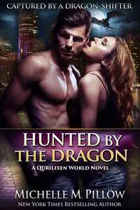 «Hunted by the Dragon» by Michelle Pillow