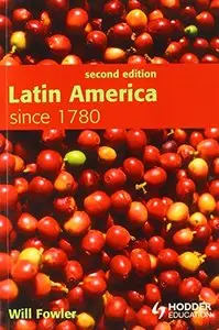 Latin America since 1780, 2nd Edition
