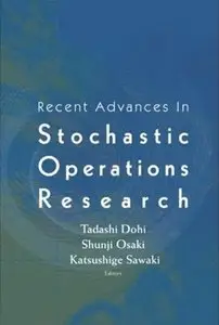 Recent Advances in Stochastic Operations Research (repost)