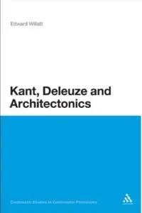 Kant, Deleuze and Architectonics
