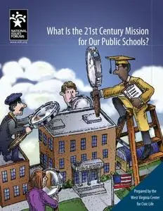 «What Is the 21st Century Mission for Our Public Schools» by Julie Pratt