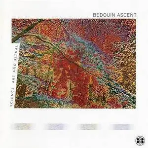 Bedouin Ascent - Science, Art And Ritual (1994)