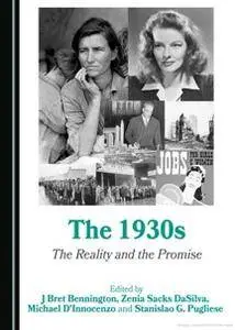 The 1930s: The Reality and the Promise