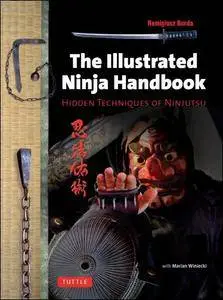 The Illustrated Ninja Handbook: Hidden Techniques of Ninjutsu