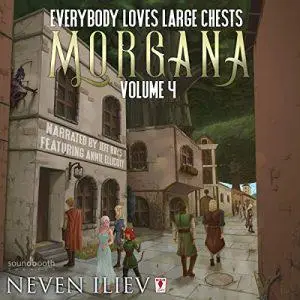 Morgana: Everybody Loves Large Chests, Vol.4 [Audiobook]