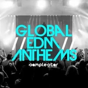Samplestar Global EDM Anthems [WAV/MiDi/Sylenth]