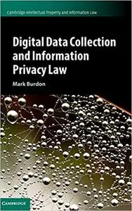 Digital Data Collection and Information Privacy Law