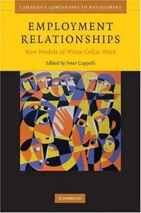 Employment Relationships: New Models of White-Collar Work [Repost]