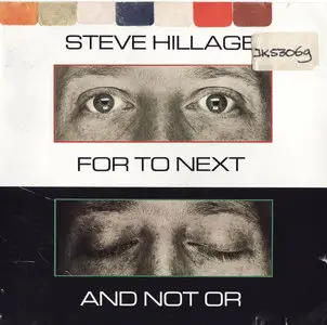 Steve Hillage - For To Next / And Not Or (1983)