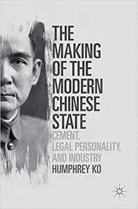 The Making of the Modern Chinese State: Cement, Legal Personality and Industry (Repost)