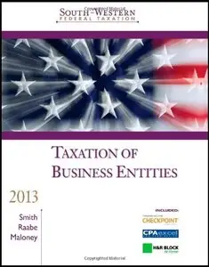 South-Western Federal Taxation 2013: Taxation of Business Entities, 16th Edition
