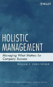 Holistic Management: Managing What Matters for Company Success