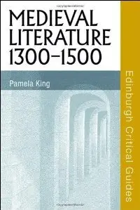 Medieval Literature, 1300-1500 (Edinburgh Critical Guides to Literature)