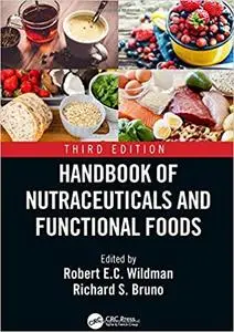 Handbook of Nutraceuticals and Functional Foods, 3rd Edition