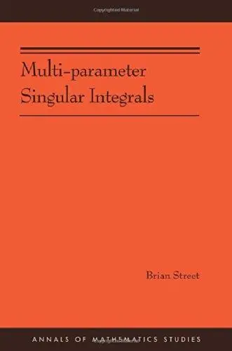 Multi-parameter Singular Integrals. (AM-189)
