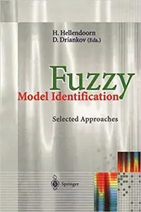 Fuzzy Model Identification: Selected Approaches