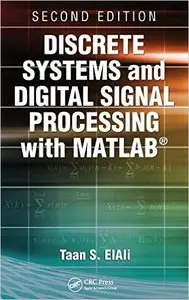Discrete Systems and Digital Signal Processing with MATLAB, Second Edition