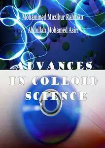 "Advances in Colloid Science" ed. by Mohammed Muzibur Rahman and Abdullah Mohamed Asiri