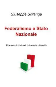 Federalismo e Stato Nazionale