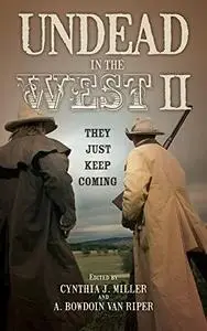 Undead in the West II : they just keep coming