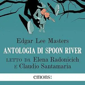 «Antologia di Spoon River» by Edgar Lee Masters