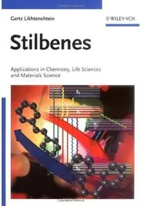 Stilbenes: Applications in Chemistry, Life Sciences and Materials Science [Repost]