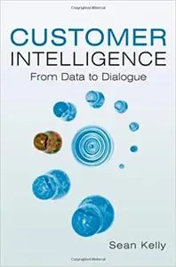 Customer Intelligence: From Data to Dialogue