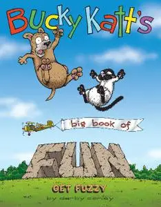 Andrews McMeel-Get Fuzzy Vol 06 Bucky Katt s Big Book Of Fun 2013 Hybrid Comic eBook