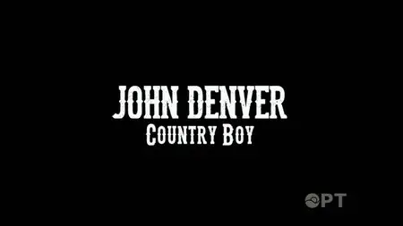 BBC - John Denver: Country Boy (2013)
