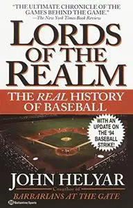 The Lords of the Realm : The Real History of Baseball