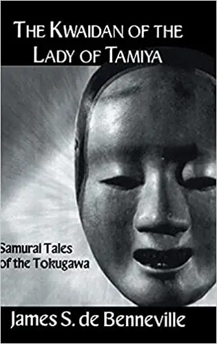 The Kwaidan of the Lady of Tamiya
