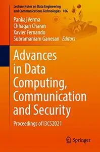 Advances in Data Computing, Communication and Security: Proceedings of I3CS2021 (Reopst)