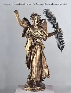 Thayer Tolles, "Augustus Saint-Gaudens in The Metropolitan Museum of Art"