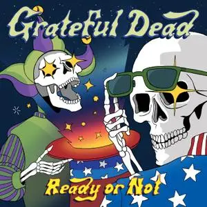 Grateful Dead - Ready or Not (2019) [Official Digital Download 24/48]