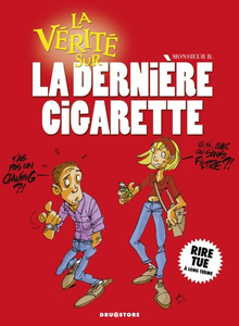 La vérité sur - Tome 3 - La vérité sur la dernière cigarette