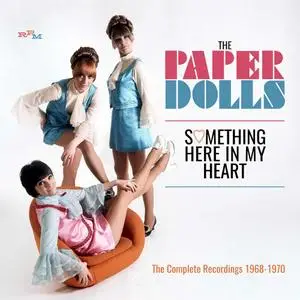 The Paper Dolls - Something Here In My Heart: The Complete Recordings 1968-1970 (2018)