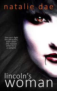 «Lincolns Woman» by Natalie Dae