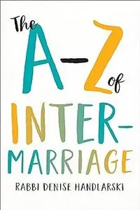 Handlarski: The A-Z of Intermarriage