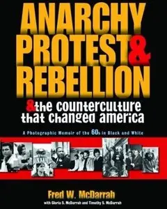 Anarchy, Protest, and Rebellion: And the Counterculture That Changed America [Repost]