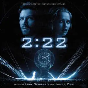 Lisa Gerrard & James Orr - 2:22 (Original Motion Picture Soundtrack) (2017)