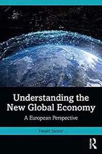 Understanding the New Global Economy